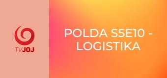 Polda S5E10 - Logistika vraždy