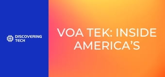 VOA TEK: Inside America’s COVID-19 Fight