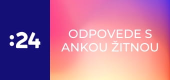 Odpovede s Ankou Žitnou E8 - Politika ako reality show