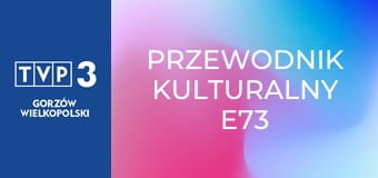 Przewodnik kulturalny E73