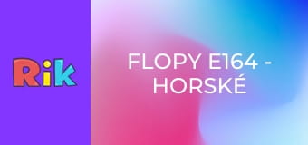 Flopy E164 - Horské dráhy a veľa vody