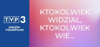 Ktokolwiek widział, ktokolwiek wie... E390