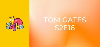 Tom Gates S2E16
