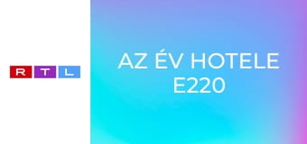 Az Év Hotele E220