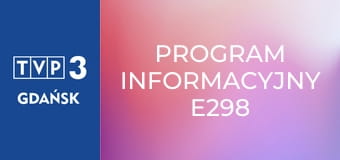 Program informacyjny E298