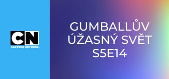 Gumballův úžasný svět S5E14 - Svoboda