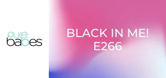 Black In Me! E266