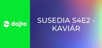 Susedia S4E2 - Kaviár