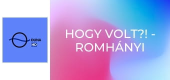Hogy volt?! - Romhányi Józsefre emlékezünk