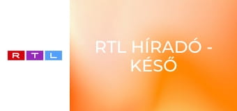 RTL Híradó - Késő esti kiadás E43