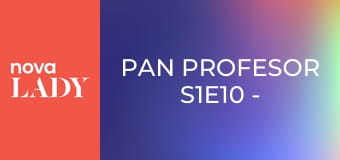 Pan Profesor S1E10 - Talent