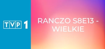Ranczo S8E13 - Wielkie otwarcie