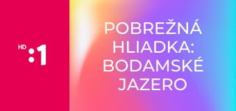 Pobrežná hliadka: Bodamské jazero E5 - Ezoterička