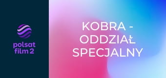 Kobra - oddział specjalny S11E12 - Sprawa rodzinna