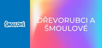 Dřevorubci a Šmoulové