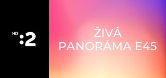 Živá panoráma E45