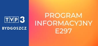 Program informacyjny E297