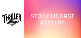 Stonehearst Asylum Stonehearst Asylum