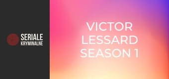 Victor Lessard Sezon 1 Odcinek 7