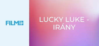 Lucky Luke - Irány a vadnyugat