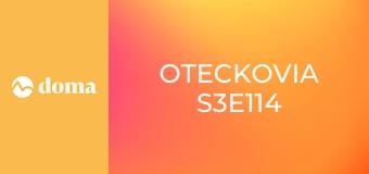 Oteckovia S3E114