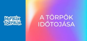 A törpök időtojása