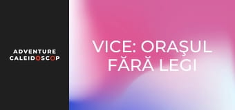 Vice: Oraşul fără legi