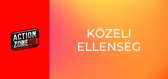 Közeli ellenség