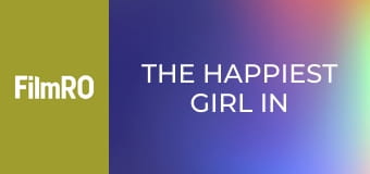 Cea mai fericită fată din lume