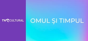 Omul şi timpul
