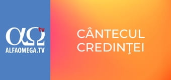 Cântecul credinţei