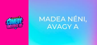 Madea néni, avagy a tanú védtelen