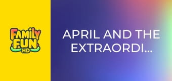 Avril a podivuhodný svět