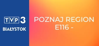 Poznaj region E116 - Muzeum Regionalne w Środzie Śląskiej