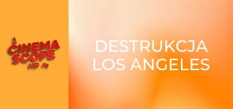 Destrukcja Los Angeles