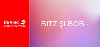 Bitz şi Bob - O surpriză pentru ziua de naștere