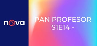 Pan Profesor S1E14 - Záchrana