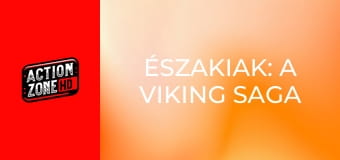 Északiak: A viking saga