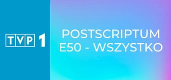 Postscriptum E50 - Wszystko na sprzedaż