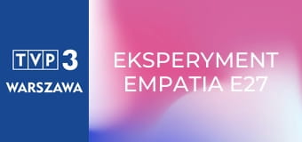 Eksperyment empatia E27