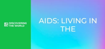 AIDS: Living in the Shadows