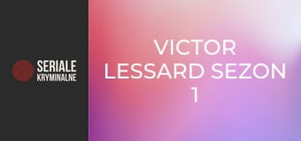 Victor Lessard Sezon 1 Odcinek 6