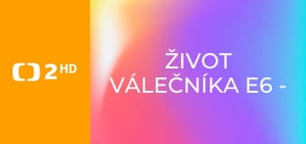 Život válečníka E6 - Khunbish – mongolský posel