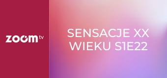 Sensacje XX wieku S1E22 - Operacja Odessa cz. I