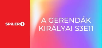 A gerendák királyai S3E11 - Akár igen, akár nem
