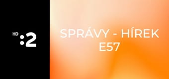 Správy - Hírek E57