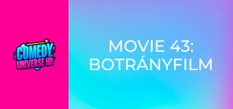 Movie 43: Botrányfilm