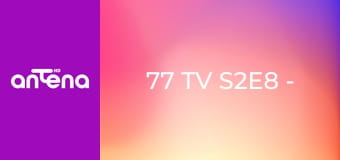77 TV S2E8 - Przypadki gastronomiczne