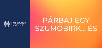 Párbaj egy szumóbirkózóval és a gésák titkai. Japán.