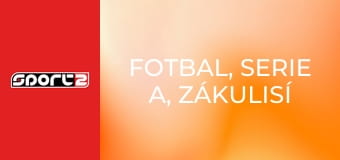 Fotbal, Serie A, Zákulisí Serie A - nové, HD